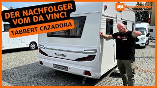 Tabbert CAZADORA 2025  der Nachfolger vom Tabbert Da Vinci neue Wohnwagen 2025 [upl. by Robbi6]