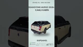 SSANGYONG MUSSO 2018 CAMLI KABİN  Ateş Aksesuar  TEL 08503082580 [upl. by Merrily]