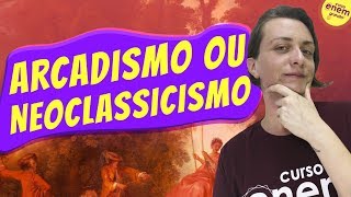 ARCADISMO OU NEOCLASSICISMO  Resumo de Literatura para o Enem [upl. by Jade]