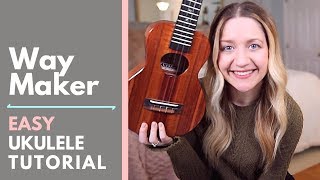 Way Maker  Sinach EASY UKULELE TUTORIAL [upl. by Nnodnarb]