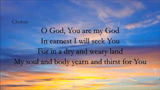 O God You Are My God Lyric Video [upl. by Merrilee]