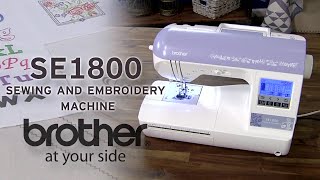 Brother SE1800 Sewing amp Embroidery Machine Overview [upl. by Davina475]