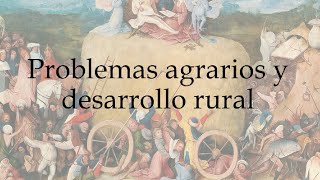 54 Problemas agrarios y desarrollo rural [upl. by Zsolway]