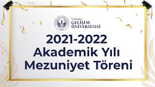 İGÜ Mezuniyet Töreni  20212022 [upl. by Ilil]