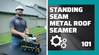 How to Use A Standing Seam Metal Roof Machine Seamer [upl. by Aelrac575]