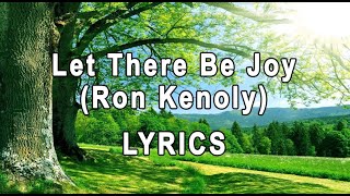 Let There Be Joy Lyrics [upl. by Raf]