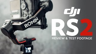 DJI RS2 Review amp Test Footage The Perfect Gimbal [upl. by Duky]