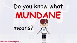 Do you know what MUNDANE means  Learn English with Kevin 😁😉 learnenglish funenglish [upl. by Jacobba101]