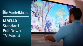 MantelMount MM340 Standard Pull Down TV Mount [upl. by Stannwood165]