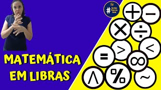 Símbolos Matemáticos  Matemática em Libras [upl. by Gillan97]