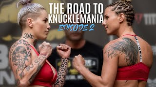 Road to KnuckleMania Episode 23 [upl. by Haleak581]