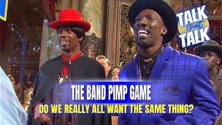 Talk That Talk  Episode 100 The Band Pimp Game [upl. by Sib]