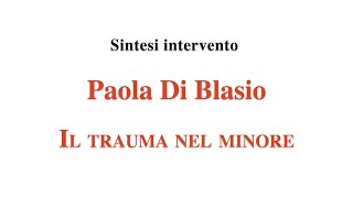 Il trauma nel minore  Paola Di Blasio  XXI Congresso Nazionale AIPG [upl. by Lyris]