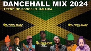 LATEST DANCEHALL MIX 2024  CURRENT TRENDING SONGS IN JAMAICA PLAYLIST  EPISODE 2  DJ TREASURE [upl. by Inasah]