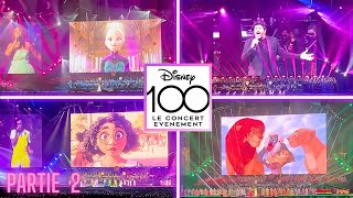 DISNEY 100 LE CONCERT EVENEMENT  2EME PARTIE  PARIS LA DEFENSE ARENA [upl. by Anan309]