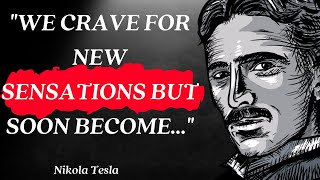 Nikola Teslas Words of Wisdom Quotes That Will Give You GoosebumpsEvolution of GeniusQuote Oasis [upl. by Ledif]