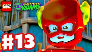 LEGO DC Super Villains  Gameplay Walkthrough Part 13  A Bunch of Flashes [upl. by Sethrida]