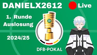 DFBPokal 202425 Auslosung 1 Runde Reaktion  Daniel streamt [upl. by Petrine779]