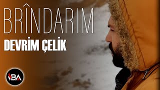 DEVRİM ÇELİK  BRİNDARIM [upl. by Marigolde]