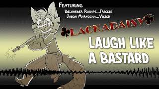 Laugh Like a Bastard [upl. by Tap448]