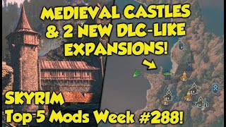 Skyrim Top 5 Mods of the Week 288 Xbox Mods [upl. by Llydnek682]