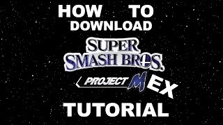 How to Download Project M EX Tutorial Super Smash Bros Brawl Mod [upl. by Zitella534]