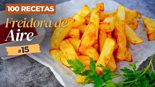 🍟 PATATAS FRITAS CRUJIENTES en FREIDORA de AIRE 😋 100 Recetas en Airfyer [upl. by Nirik553]