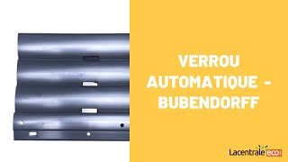 Verrou automatique  Bubendorff [upl. by Hervey]