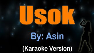 USOK  Asin Karaoke version [upl. by Lohcin]