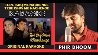 Tere Ishq Me Nachenge  Raja Hindustani Movie  Original Crystal Clear Karaoke With Scrolling Lyrics [upl. by Aisor]