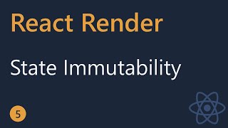 React Render Tutorial  5  State Immutability [upl. by Artapoelc]