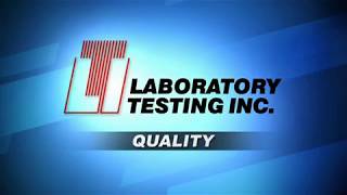 Laboratory Testing Inc  Its All About Quality [upl. by Yentrac]