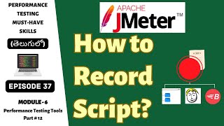 Ep 37  PT Tools  How to record JMeter Script  Telugu [upl. by Terrej]