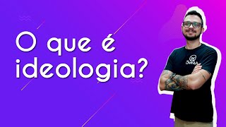 O que é ideologia  Brasil Escola [upl. by Dib]