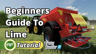 Beginners Guide To Lime amp How To Lime Your Fields amp Increase Crop Yield  Farming Simulator 22 [upl. by Khudari]