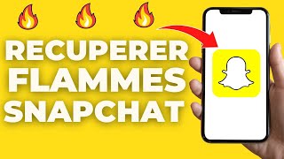 Comment Retrouver Ses Flammes Sur Snapchat  Facile [upl. by Rhoads]