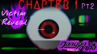 Danganronpa  Abandoned Lights  Chapter 1 Victim Reveal Pt2 [upl. by Alra]