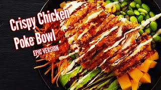 Crispy Chicken Poke Bowl [upl. by Erika]