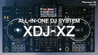 Pioneer DJ XDJXZ professional allinone DJ system Official Introduction [upl. by Amaleta19]