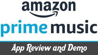 Amazon Prime Music App Review and Demo Video  Amazon Prime Subscription Apps [upl. by Dame772]