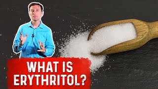 What Is Erythritol – Dr Berg [upl. by Seth]