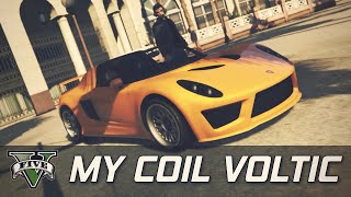 GTA V  My Coil Voltic [upl. by Aihtnamas52]