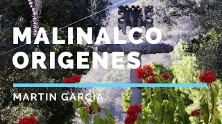 MALINALCO ORIGENES · MARTIN GARCIA [upl. by Keverne]