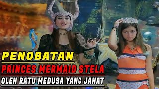 Ratu medusa menobatkan mermaid stela jadi princess mermaid  mermaid in love 2 dunia [upl. by Eurd932]