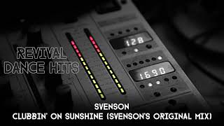 Svenson  Clubbin On Sunshine Svensons Original Mix HQ [upl. by Dric]