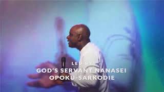 Family Worship Service with Gods Servant Nanasei Opoku Sarkodie [upl. by Bellda]