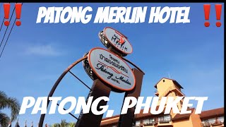 PATONG MERLIN HOTEL PATONG PHUKET [upl. by Leese836]