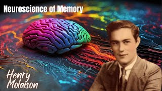 Neuroscience of Memory Unlocking the Secrets of Henry Molaisons Brain [upl. by Henn]