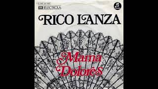 Rico Lanza  Mama Dolores [upl. by Ahsele]