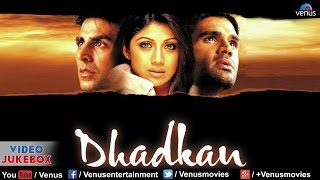 Dhadkan  Audio Jukebox  Akshay Kumar Shilpa Shetty Suniel Shetty  Full Hindi Songs [upl. by Meit]